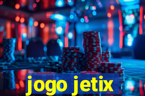 jogo jetix